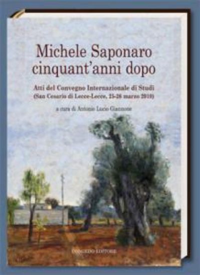 Immagine di Michele Saponaro cinquant'anni dopo Atti del Convegno